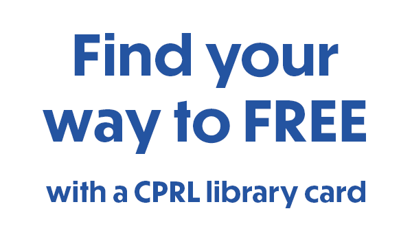Text: Find your way to free - Get started with your CPRL library card.
