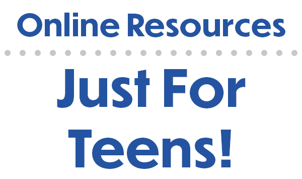 Online Resources Just for Teens